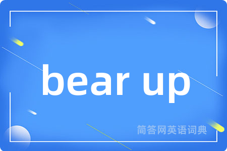 bear up