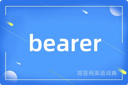bearer