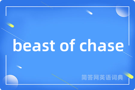 beast of chase