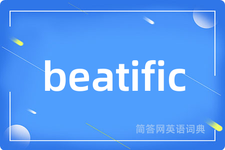 beatific
