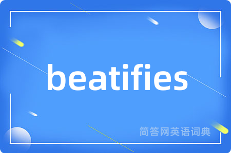 beatifies