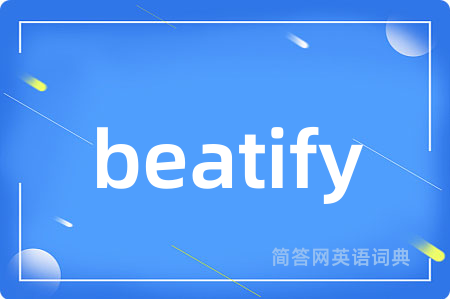beatify
