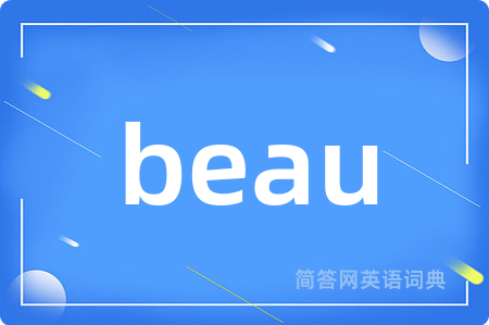 beau