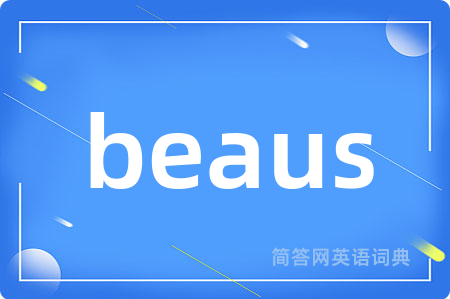 beaus