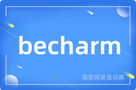 becharm