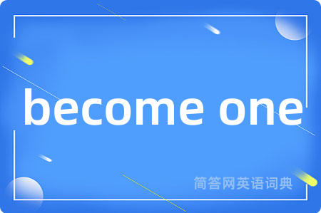 become one