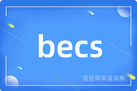 becs