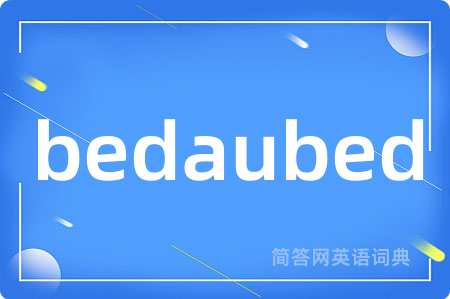bedaubed