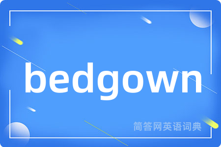bedgown