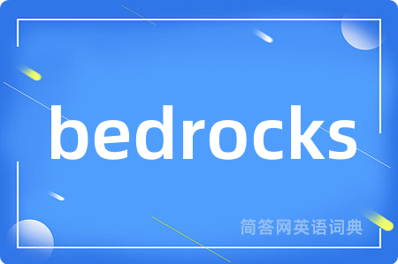 bedrocks