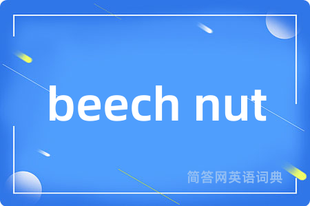 beech nut