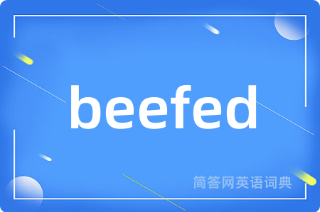 beefed
