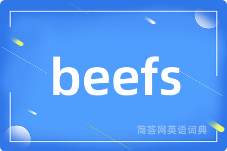 beefs