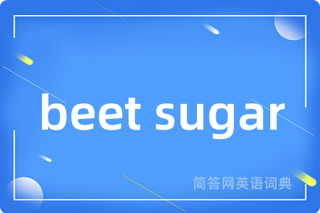 beet sugar