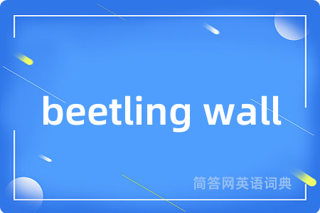 beetling wall