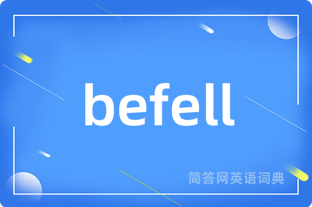 befell