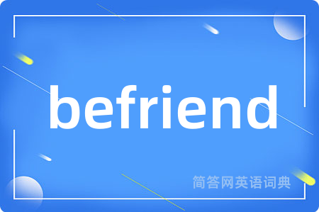 befriend