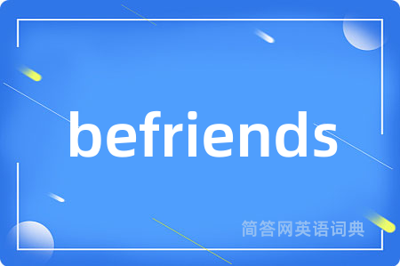 befriends