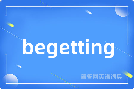 begetting