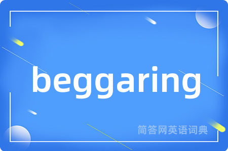 beggaring