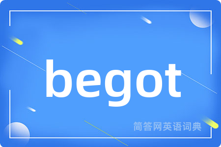 begot