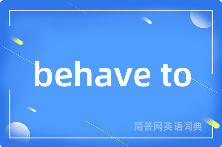 behave to