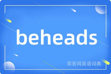 beheads