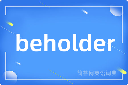 beholder