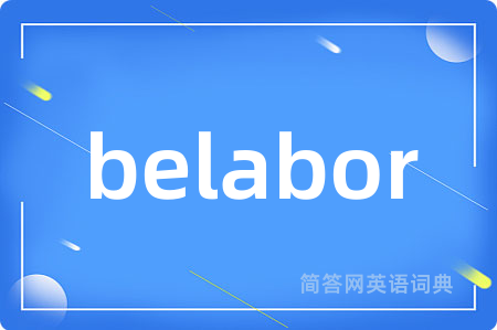 belabor