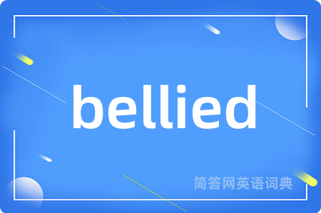 bellied