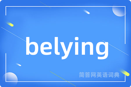 belying