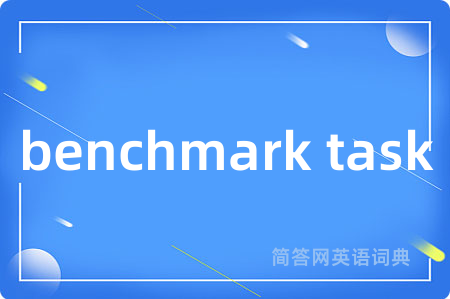benchmark task