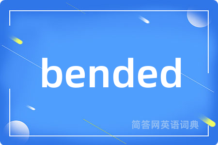 bended