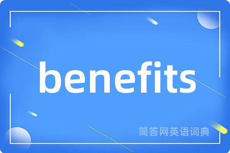 benefits