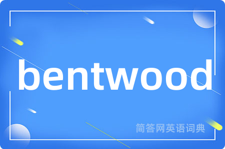 bentwood