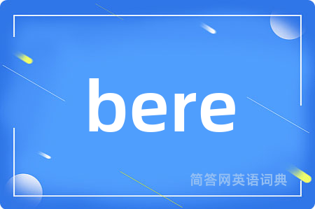 bere