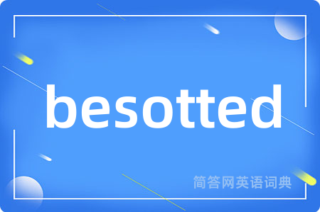 besotted