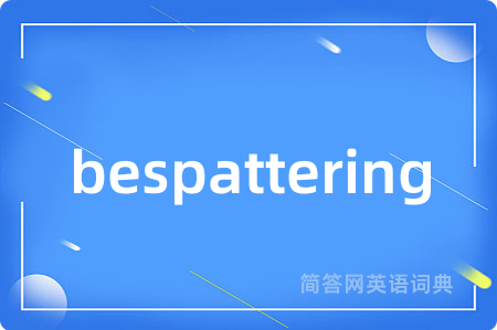 bespattering