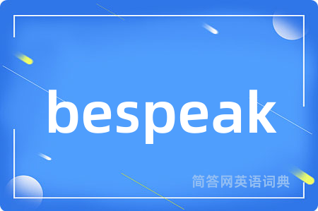 bespeak