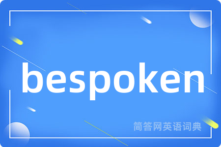 bespoken