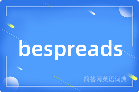 bespreads