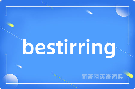 bestirring
