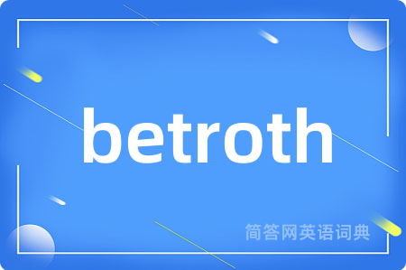betroth