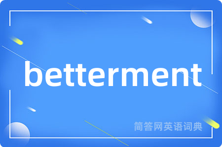 betterment