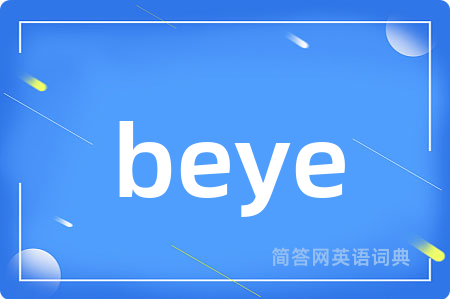beye