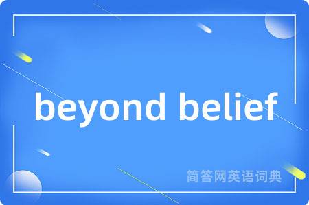 beyond belief