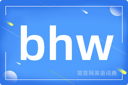 bhw