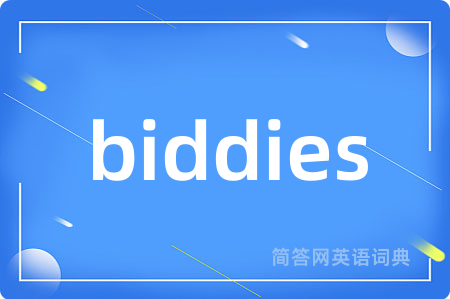 biddies