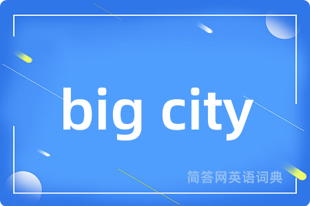 big city