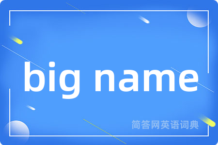 big name